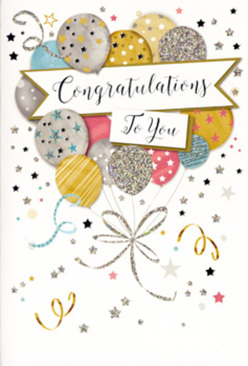 This congratulations card presents a scene of celebration that feels as bright and hopeful as a sunny morning walk through Golders Hill Park. A generous bouquet of illustrated balloons rises from the lower edge of the card, overlapping in soft layers of gold, silver, champagne, sky blue, dusty rose, and gentle grey. Each balloon is carefully detailed: some are wrapped in glittering stripes, others dotted with tiny metallic stars or speckled with fine sparkling dust, giving a sense of texture you can almost feel beneath your fingertips. Thin, curling ribbons in shimmering gold and silver twist down from the cluster, converging in a graceful flourish that grounds the design, much like the ribbons we tie around a celebratory bouquet before sending it out from Flowers Golders Green. Around the balloons float scattered stars, loops of confetti, and delicate swirls, all printed in luminous metallic ink that suggests movement, like the flutter of streamers after a toast in a family home off Finchley Road. At the heart of the illustration, an elegant banner unfurls horizontally, carrying the words "Congratulations To You" in flowing, decorative script that feels both formal and warmly personal. The background remains soft and uncluttered, allowing the metallic tones to gleam without overwhelming the eye. The overall mood is one of effervescent pride and happiness, perfect for acknowledging a promotion, new job, exam results, or any accomplishment worth celebrating across Golders Green, Hampstead, and nearby neighbourhoods. This is the kind of card that pairs beautifully with a sophisticated bouquet, adding a gentle shimmer of glamour to a heartfelt message.